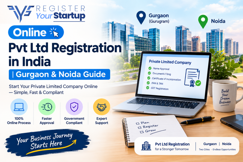 Pvt Ltd Registration Gurgaon & Noida Guide